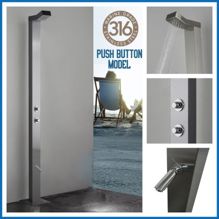  Bondi Push Button 316 Marine Grade Stainless Steel Outdoor Indoor Pool Shower With a 15 seconds timed flow control. 